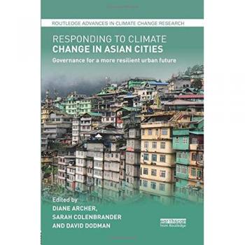 Responding to Climate Change in Asian Cities: Governance for a more resilient urban future