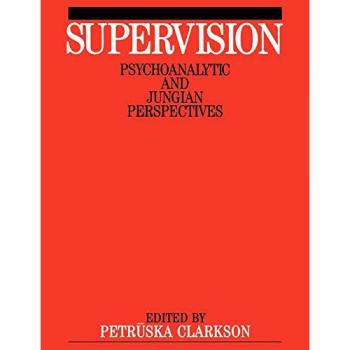 Psychoanalytic and Jungian Supervision Guide by Petruska Clarkson