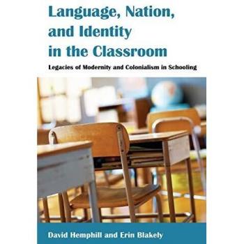 Language, Nation, and Identity in the Classroom: Modernity and Colonialism in Education Studies