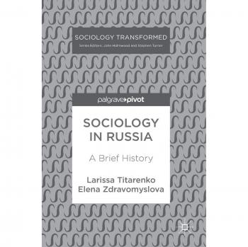 Sociology in Russia: A Brief History