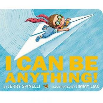 I Can Be Anything!