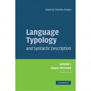 Cambridge University Press Language Typology and Syntactic Description: Clause Structure Volume 1