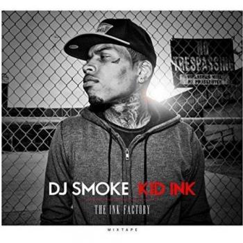 Kid Ink Mixtape By Dj Smoke