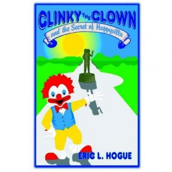 Clinky el Payaso y el Secreto de Happyville (Edición en Tapa Dura)