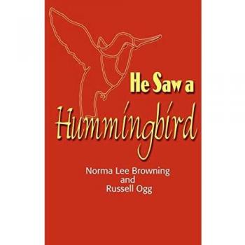 He Saw a Hummingbird: The Inspiring Story of a Man and the Tiniest Bird (Paperback Edition)