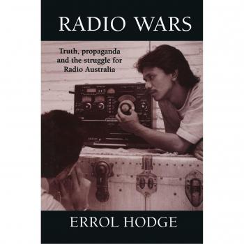 Radio Guerras: Verdad, Propaganda y la Lucha por la Radio Australia - Edición en Tapa Blanda