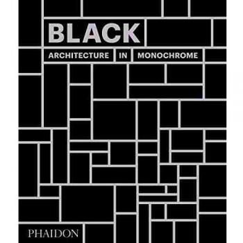 Arquitectura en Monocromo: Edición Phaidon sobre el Diseño Negro
