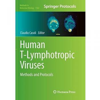 Human T-Lymphotropic Viruses: Methods and Protocols: 1582