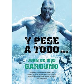 Y pese a todo - Juan De Dios Garduño