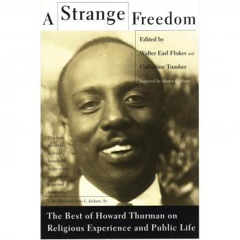 A Strange Freedom: The Best of Howard Thurman on Religious Experience and Public Life (Paperback Edition)