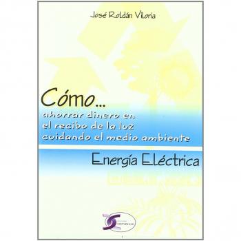 ENERGIA ELECTRICA COMO AHORRAR DINERO RECIBO LUZ