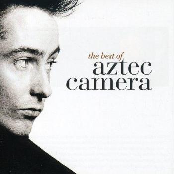 The Best Of Aztec Camera