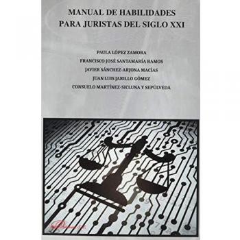 Manual de habilidades para juristas del siglo XXI