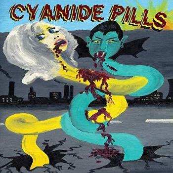 Cyanide Pills - Cyanide Pills Vinyl Edition