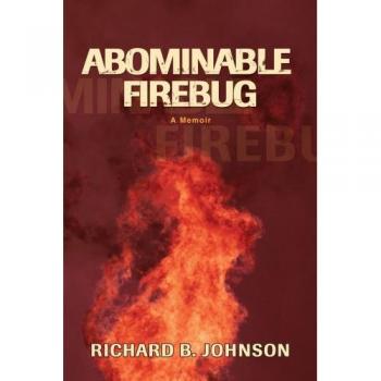 Abominable Firebug: A Richard B. Johnson Paperback