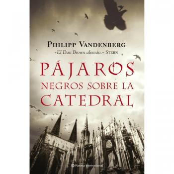 Pájaros negros sobre la catedral - Vandenberg Philipp