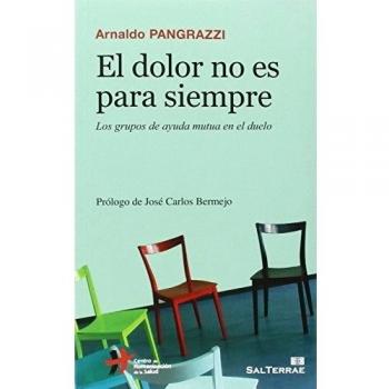 Dolor no es para Siempre: Los grupos de ayuda mutua en el duelo: 137 - Arnaldo Pangrazzi