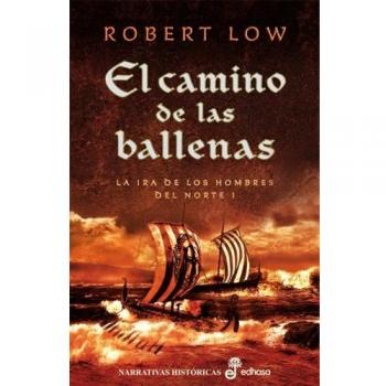 1. El camino de las ballenas: La ira de los hombres del Norte