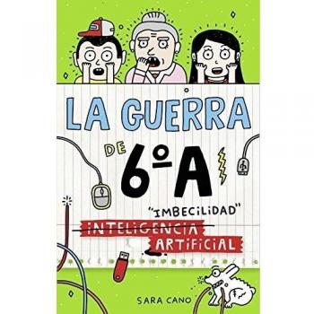 Serie La guerra de 6ºA 3 - - CANO, SARA
