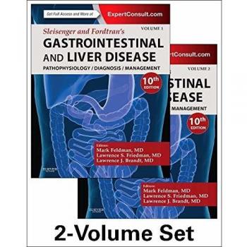 Sleisenger and Fordtran's Gastrointestinal and Liver Disease- 2 Volume Set: Pathophysiology, Diagnosis, Management, 10e