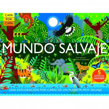 Capa por capa: MUNDO SALVAJE - Anne Rooney