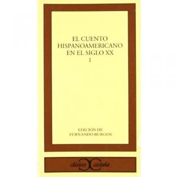 El cuento hispanoamericano en el siglo XX, I .