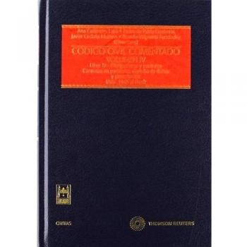 Código Civil Comentado Volumen IV - Libro IV-De las Obligaciones y Contratos. Obligaciones