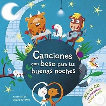 Canciones con beso para las buenas noches: Incluye CD para escuchar, cantar y soñar - AA.VV