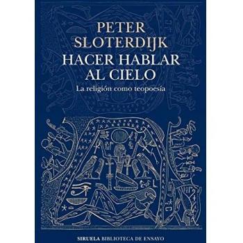 Hacer hablar al cielo: La religión como teopoesía: 128