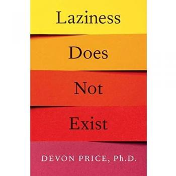 Laziness Does Not Exist