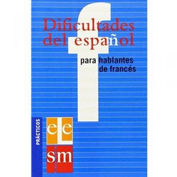 Dificultades del español para hablantes de francés.