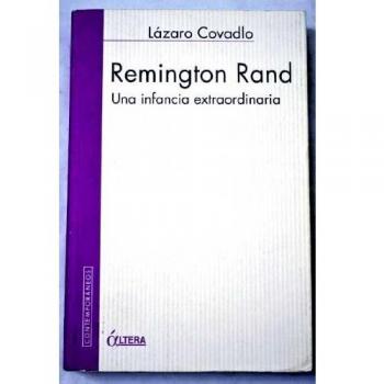 Remington rand: una infancia extraordinaria