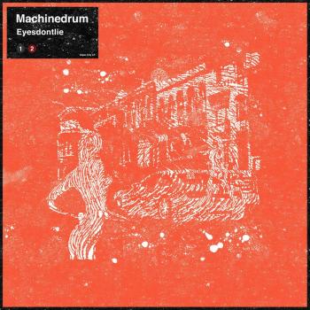 Machinedrum - Eyesdontlie - Coloured 12 Vinyl Single