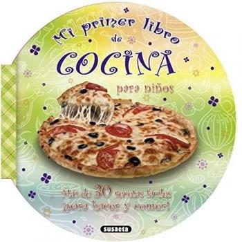 Mi primer libro de cocina para niños - M. ángel Bibian