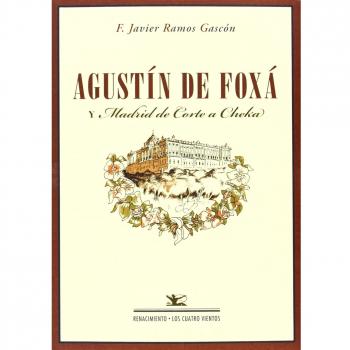 Agustín De Foxá Y Madrid De Corte A Cheka