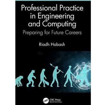 Professional Practice in Engineering and Computing: Preparing for Future Careers