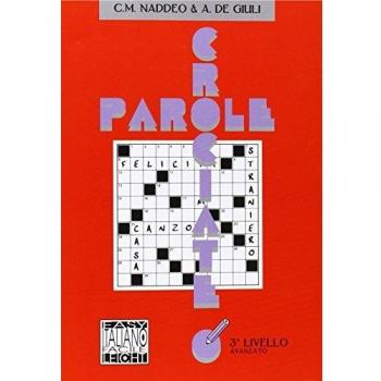 PAROLE CROCIATE 3.LIVELLO: 3° livello avanzato