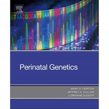 Perinatal Genetics, 1e