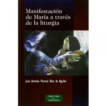Manifestación de María a través de la liturgia