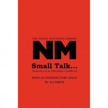 Mitchison, Naomi: Pequeñas Conversaciones - Un libro sobre el arte de la charla casual y las interacciones sociales