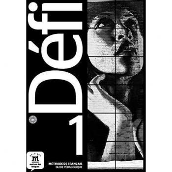 Défi 1 Guide pédagogique: Défi 1 Guide pédagogique