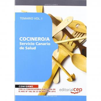 Cocinero/a del Servicio Canario de Salud. Temario Vol. I.