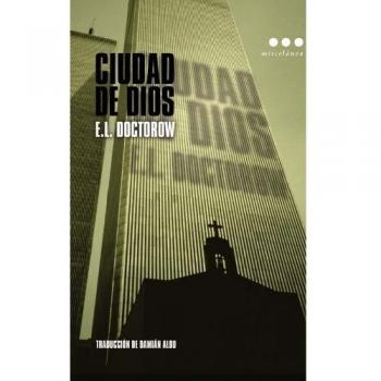 Ciudad De Dios - Edgar L. Doctorow