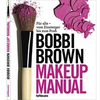 Makeup manual. Ediz. tedesca: Fur alle - vom Einsteiger bis zum Profi