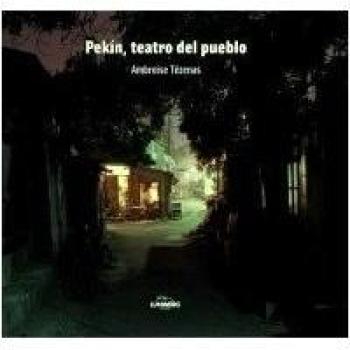 Pekín, teatro del pueblo