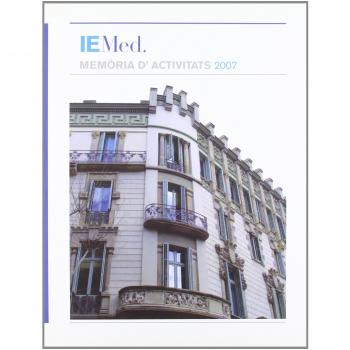 IEMed. Memòria d'activitats 2007