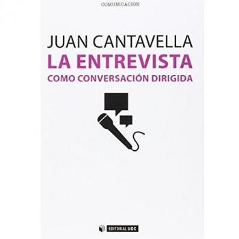 Entrevista Como Conversación Dirigida,La: 381 (Manuales