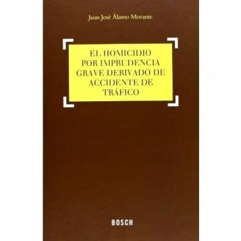 El homicidio por imprudencia grave derivado de accidente de tráfico