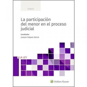 LA PARTICIPACION DEL MENOR EN EL PROCESO JUDICIAL