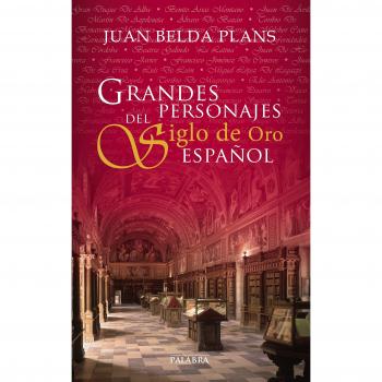 Grandes Personajes Del Siglo De Oro Espa